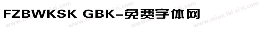 FZBWKSK GBK字体转换